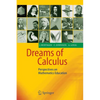 Dreams of Calculus: Perspectives on Mathematics Education - Paperback