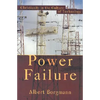 Power Failure: Christianity in the Culture of Technology - Paperback