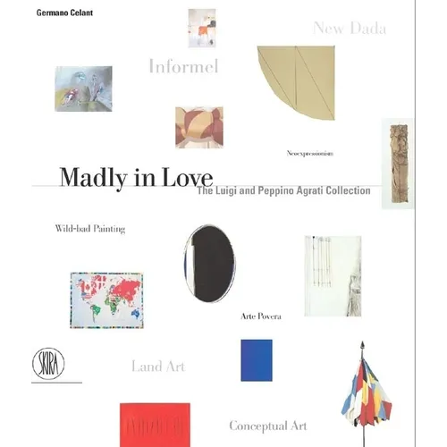 Madly in Love: The Luigi and Peppino Agrati Collection - Hardcover