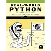 Real-World Python: A Hacker's Guide to Solving Problems with Code - Paperback