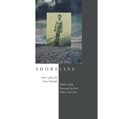 Shoreline: Three Plays by Don Hannah - Paperback