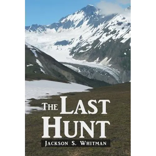 The Last Hunt - Hardcover