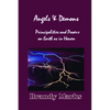 Angels and Demons: Principalities and Powers On Earth as In Heaven - Paperback