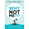 Why Not Me?!?: 12 Lessons a Year on an Island Taught Me About Living My Dreams, and How You Can Live Yours Too - Paperback