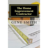 The Home Improvement Contractor: Business Strategies - Paperback