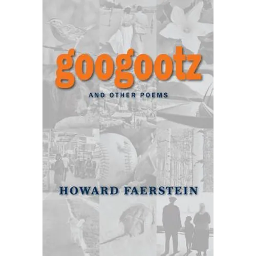 Googootz and Other Poems - Paperback