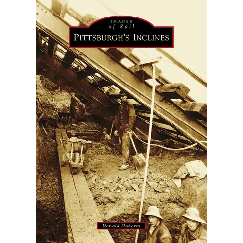 Pittsburgh's Inclines - Paperback