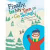 Finally, It'S My Turn to Go Skiing! - Paperback