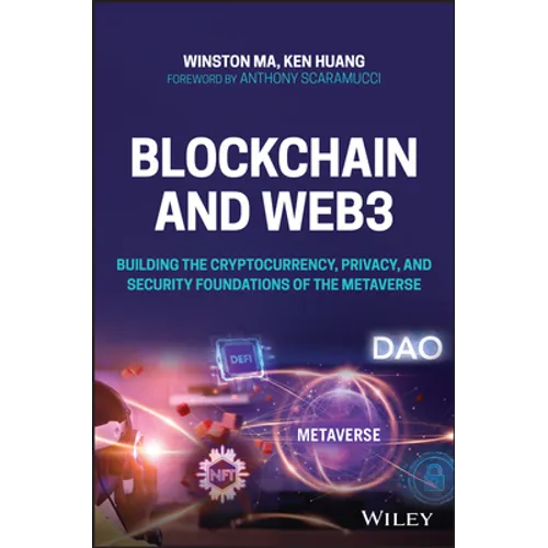 Blockchain and Web3: Building the Cryptocurrency, Privacy, and Security Foundations of the Metaverse - Paperback