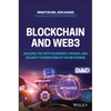Blockchain and Web3: Building the Cryptocurrency, Privacy, and Security Foundations of the Metaverse - Paperback