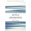 Acts of Awareness - Paperback