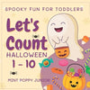 Let's Count Halloween Numbers 1-10 Spooky Fun For Toddlers: Trick or Treat Activities for Kids - Paperback