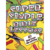 Super Simple Bible Lessons (Ages 3-5): 60 Ready-To-Use Bible Activities for Ages 3-5 - Paperback