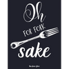 Oh for fork sake: personalized recipe box, recipe keeper make your own cookbook, 106-Pages 8.5" x 11" Collect the Recipes You Love in Yo - Paperback