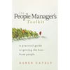 The People Manager's Tool Kit: A Practical Guide to Getting the Best from People - Paperback
