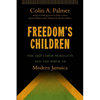 Freedom's Children: The 1938 Labor Rebellion and the Birth of Modern Jamaica - Paperback