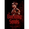 The Burning Souls - Hardcover