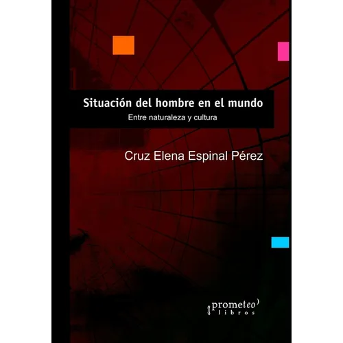 Situación del hombre en el mundo: Entre naturaleza y cultura - Paperback