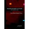 Situación del hombre en el mundo: Entre naturaleza y cultura - Paperback