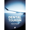 Dental Tourism - Paperback
