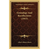 Genealogy And Recollections (1915) - Hardcover