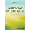 Improving Patient Care - Hardcover