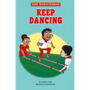 Keep Dancing - Paperback