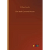 The Bark Covered House - Paperback