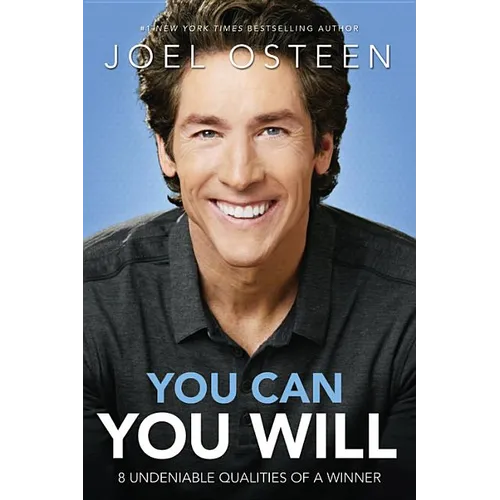 You Can, You Will: 8 Undeniable Qualities of a Winner - Paperback