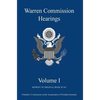 Warren Commission Hearings: Volume I: Reprint of Original Book Scan - Hardcover