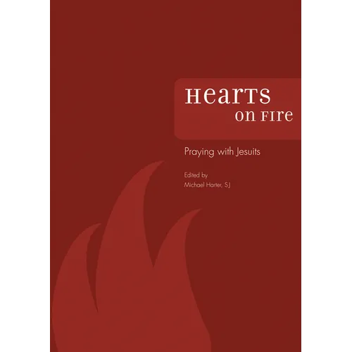 Hearts on Fire: Praying with Jesuits - Paperback