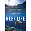 Reef Life: An Underwater Memoir - Hardcover