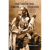 The Medicine Crow Indians - Paperback