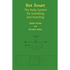 Bet Smart: The Kelly System for Gambling and Investing - Paperback