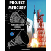 Project Mercury Familiarization Manual Manned Satellite Capsule - Paperback