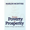 From Poverty to Prosperity: Poems of Hope and Resilience - Paperback