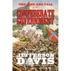 The Rise and Fall of the Confederate Government: Volume Two - Paperback
