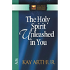 The Holy Spirit Unleashed in You: Acts - Paperback