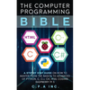 Computer Programming Bible: A Step by Step Guide On How To Master From The Basics to Advanced of Python, C, C++, C#, HTML Coding Raspberry Pi3 - Paperback