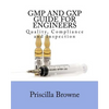 GMP and GXP Guide for Engineers: Quality, Compliance and Inspection - Paperback