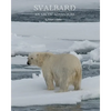 Svalbard: An Arctic Adventure - Paperback