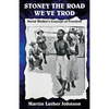 Stoney the Road We've Trod - Paperback