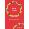 Social Robots: A Fictional Dualism Model - Hardcover