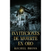 Invitaciones de muerte en oro - Hardcover