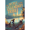 The Secret of the Legendary Tribe - Paperback