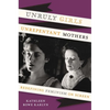 Unruly Girls, Unrepentant Mothers: Redefining Feminism on Screen - Paperback