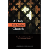 A Holy Yet Sinful Church: Three Twentieth-Century Moments in a Developing Theology - Paperback