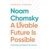 A Livable Future Is Possible: Confronting the Threats to Our Survival - Paperback
