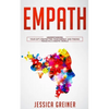 Empath: Understanding Your Gift, Protecting your Energy and Finding Peace in a Chaotic World - Paperback