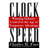 Clockspeed: Winning Industry Control in the Age of Temporary Advantage (Revised) - Paperback